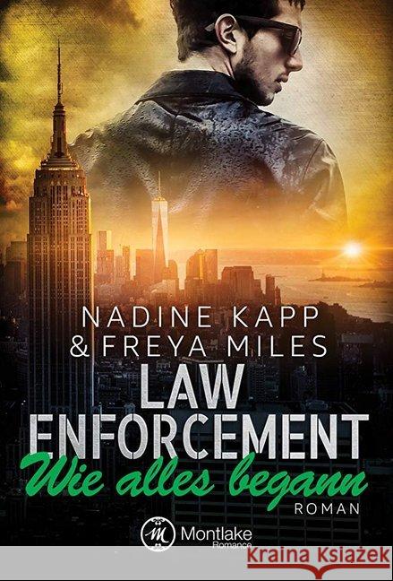 Law Enforcement: Wie alles begann Miles, Freya; Kapp, Nadine 9782919801725 Montlake Romance - książka