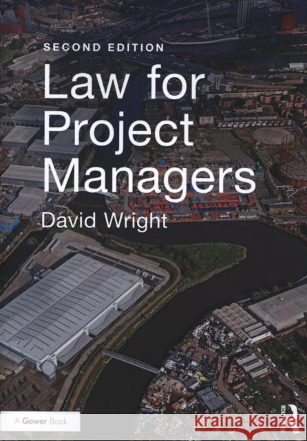 Law for Project Managers David Wright 9781138063907 Routledge - książka