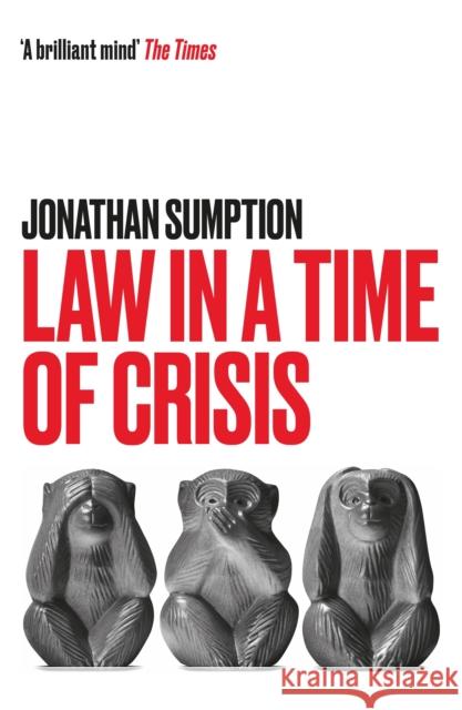 Law in a Time of Crisis Jonathan Sumption 9781788167123 Profile Books Ltd - książka