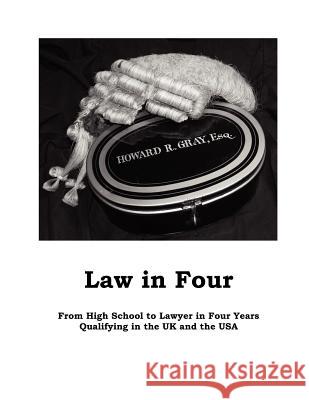 Law In Four Gray, Howard R. 9781463693220 Createspace - książka