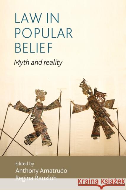 Law in Popular Belief: Myth and Reality Amatrudo, Anthony 9781526125064 Manchester University Press - książka