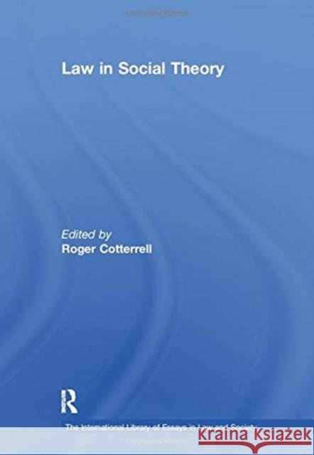 Law in Social Theory Cotterrell, Roger 9781138383494 TAYLOR & FRANCIS - książka