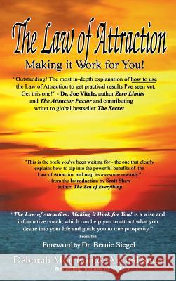 Law of Attraction: Making It Work for You! Deborah Morrison Arvind Singh Dr Bernie Siegel 9781897453636 Manor House Publishing Inc. - książka