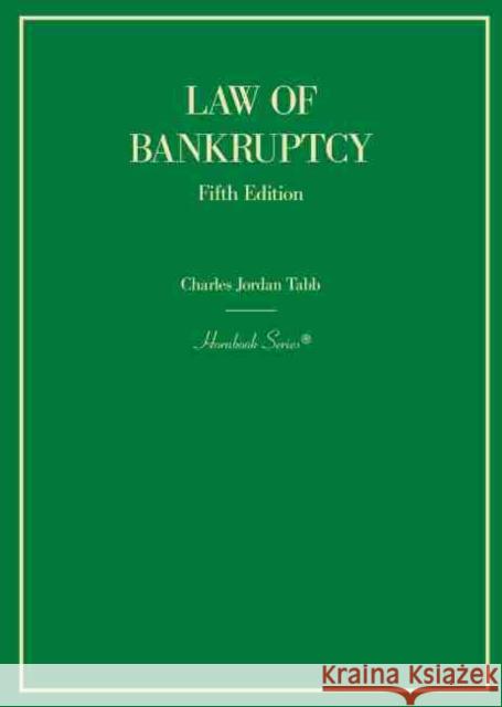 Law of Bankruptcy Charles Jordan Tabb 9781642420630 West Academic Publishing - książka