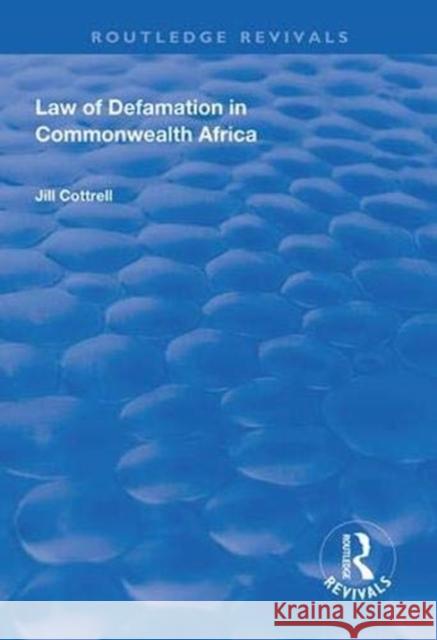 Law of Defamation in Commonwealth Africa Jill Cottrell 9781138323056 Routledge - książka