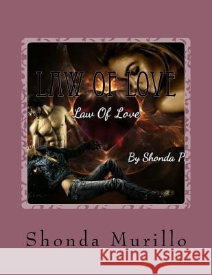 Law of Love Shonda Murillo 9781981198108 Createspace Independent Publishing Platform - książka