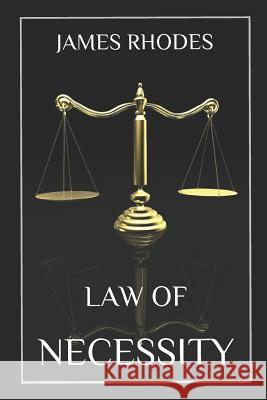 Law of Necessity James Rhodes 9781973507574 Independently Published - książka