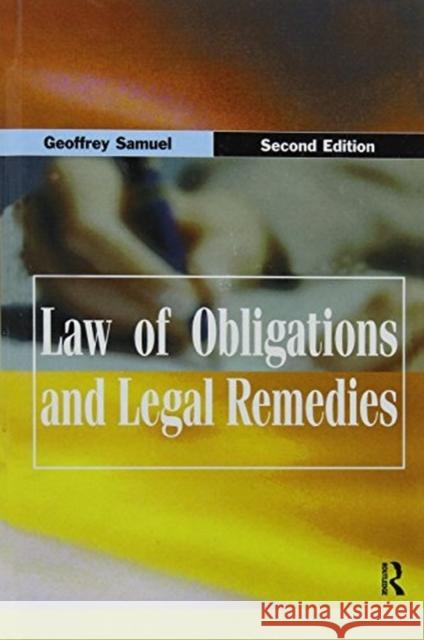 Law of Obligations & Legal Remedies Geoffrey Samuel 9781138157002 Routledge Cavendish - książka