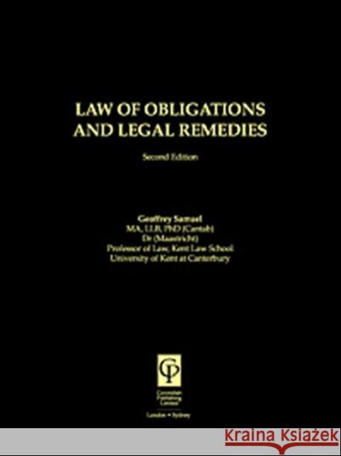 Law of Obligations & Legal Remedies Geoffrey Samuel 9781859415665 TAYLOR & FRANCIS LTD - książka