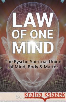 Law of One Mind: The Psycho-Spiritual Union of Mind, Body and Matter Scott Blaise Shera Dawn McDougall 9781718992078 Createspace Independent Publishing Platform - książka