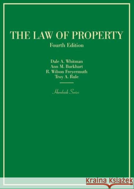 Law of Property Dale A. Whitman Ann M. Burkhart R Wilson Freyermuth 9781640202375 West Academic Press - książka