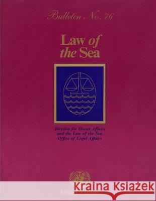 Law of the Sea Bulletin, Number 76, 2011 United Nations, Office of Legal Affairs 9789211337150 Eurospan (JL) - książka
