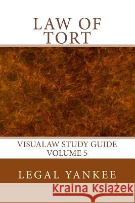 Law of Tort: Outlines, Diagrams, and Study Aids Yankee, Legal 9781500929718 Createspace - książka