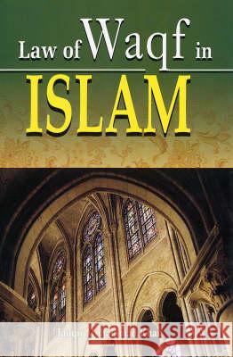Law of Waqf in Islam Tauqir Mohammad Khan 9788182742260 Pentagon Press - książka