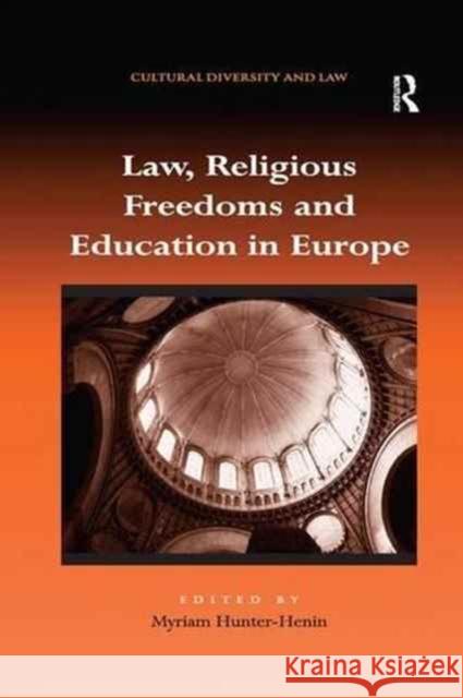 Law, Religious Freedoms and Education in Europe Myriam Hunter-Henin 9781138261389 Routledge - książka