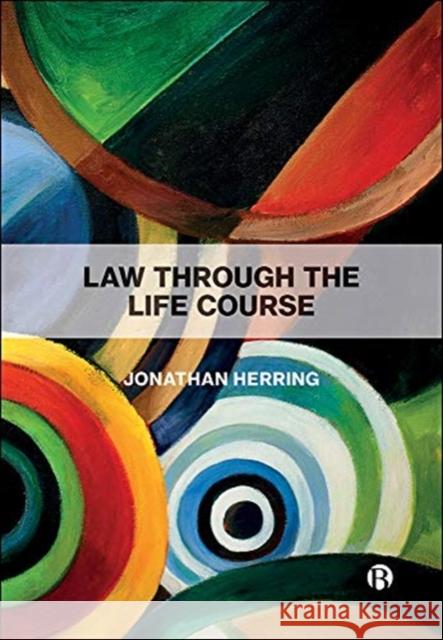 Law Through the Life Course Jonathon Herring 9781529204681 Bristol University Press - książka