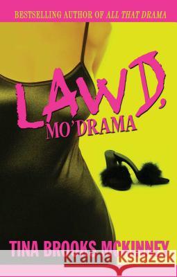 Lawd, Mo' Drama Tina Brooks McKinney 9781593090524 Strebor Books - książka