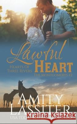 Lawful Heart: The Montgomerys #2 Keriann McKenna Amity Lassiter 9781999040307 Amity Lassiter - książka