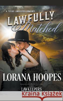 Lawfully Matched Lorana Hoopes 9781386029144 Draft2digital - książka