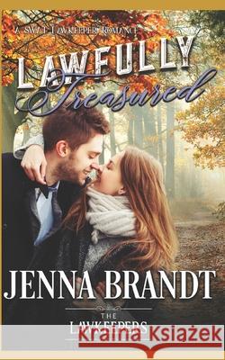 Lawfully Treasured: Inspirational Christian Contemporary The Lawkeepers, Jenna Brandt 9781728742434 Independently Published - książka