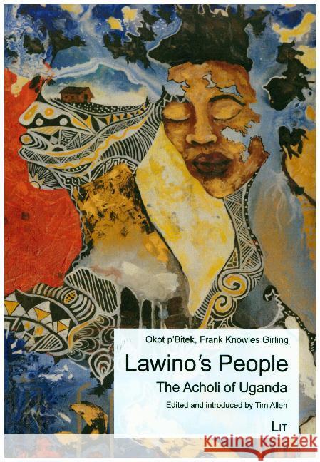 Lawino's People : The Acholi of Uganda Frank Knowles Girling Tim Allen 9783643905383 Lit Verlag - książka