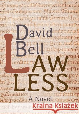 Lawless Professor David Bell, Ed.D. (University of Leeds UK) 9789383868339 Roman Books UK Sr - książka