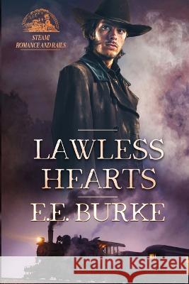 Lawless Hearts: A Steam! series novel E E Burke 9781956023077 E.E. Burke - książka