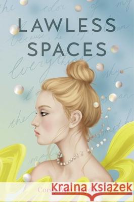 Lawless Spaces Corey Ann Haydu 9781534437067 Simon & Schuster Books for Young Readers - książka