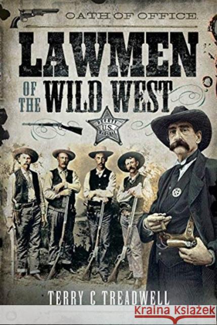 Lawmen of the Wild West Terry C. Treadwell 9781526782335 Frontline Books - książka