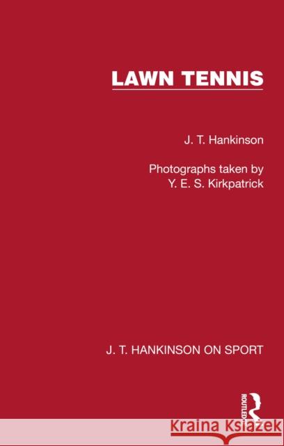 Lawn Tennis J. T. Hankinson 9781041023791 Routledge - książka