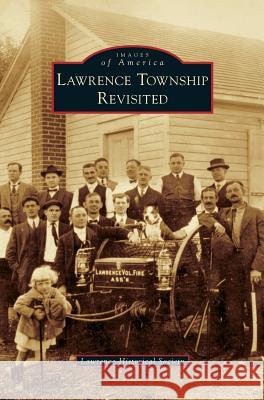 Lawrence Township Revisited Lawrence Historical Society 9781531666200 Arcadia Publishing Library Editions - książka