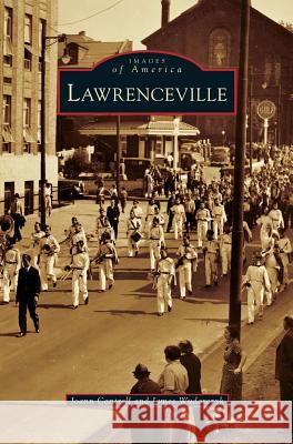 Lawrenceville Joann Cantrell James Wudarczyk 9781531674458 Arcadia Library Editions - książka