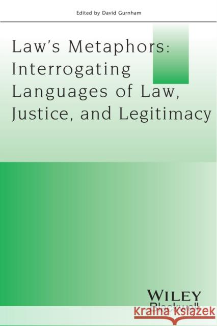 Law�s Metaphors: Interrogating Languages of Law, Justice and Legitimacy Gurnham, David 9781119266822 Wiley-Blackwell - książka