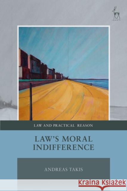 Law's Moral Indifference  9781849460149 Hart Publishing (UK) - książka
