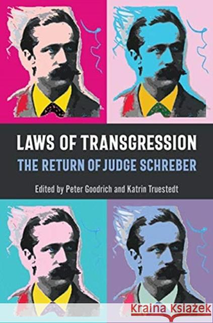 Laws of Transgression: The Return of Judge Schreber Peter Goodrich Katrin Trustedt 9781487509156 University of Toronto Press - książka