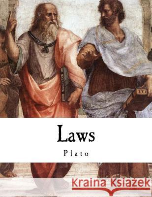 Laws: Plato Plato                                    Benjamin Jowett Benjamin Jowett 9781537425948 Createspace Independent Publishing Platform - książka