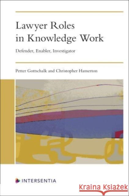 Lawyer Roles in Knowledge Work Christopher Hamerton 9781839703355 Intersentia Ltd - książka