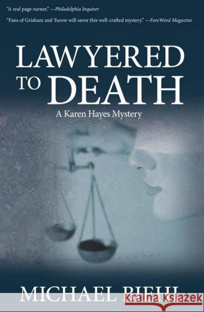 Lawyered to Death Michael Biehl 9781561646302 Pineapple Press - książka