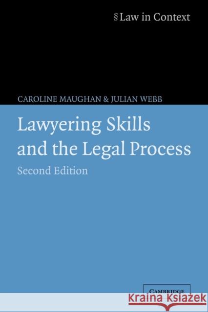 Lawyering Skills and the Legal Process Caroline Maughan 9780521619509  - książka