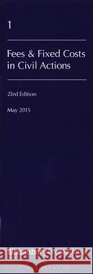 Lawyer's Costs & Fees: Fees & Fixed Costs in Civil Actions: 23rd Edition Keith Biggs 9781780438498 Tottel Publishing - książka