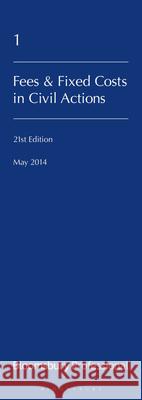 Lawyers Costs and Fees: Fees and Fixed Costs in Civil Actions: Twenty-First Edition Keith Biggs 9781780435534 Tottel Publishing - książka