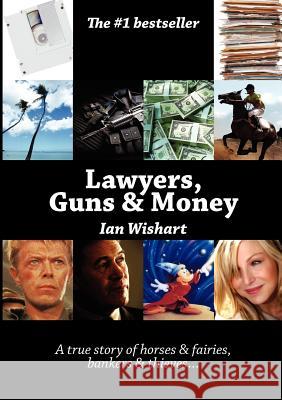 Lawyers, Guns & Money Wishart, Ian 9780958356848 Howling at the Moon Pub. - książka