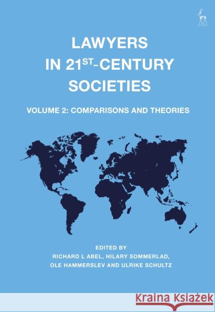Lawyers in 21st-Century Societies: Vol. 2: Comparisons and Theories Abel, Richard L. 9781509931217 Bloomsbury Publishing PLC - książka
