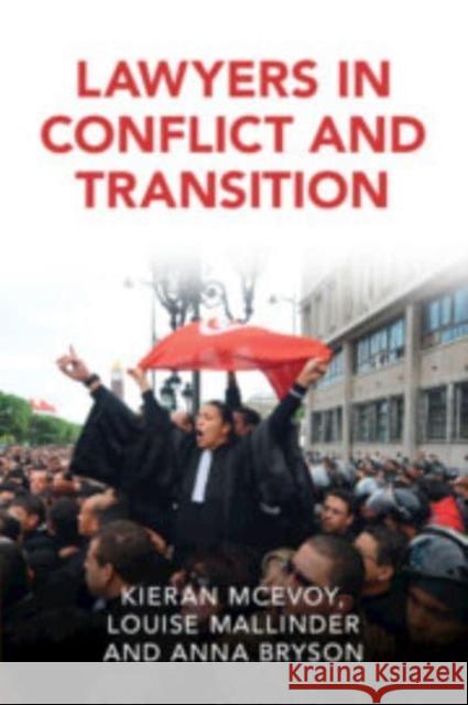 Lawyers in Conflict and Transition Anna (Queen's University Belfast) Bryson 9780521664783 Cambridge University Press - książka