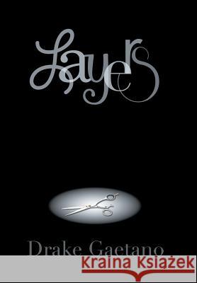 Layers Drake Gaetano 9781546222682 Authorhouse - książka