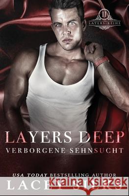 Layers Deep: Verborgene Sehnsucht Lacey Silks 9781927715697 Mylit Publishing - książka