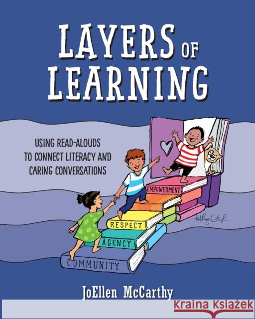 Layers of Learning: Using Read-Alouds to Connect Literacy and Caring Conversations Joellen McCarthy 9781625312914 Stenhouse Publishers - książka