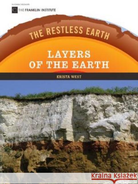 Layers of the Earth Krista West Krista West 9780791097069 Chelsea House Publishers - książka
