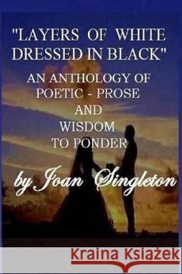 Layers of white Dressed in Black Singleton, Joan 9781976565281 Createspace Independent Publishing Platform - książka