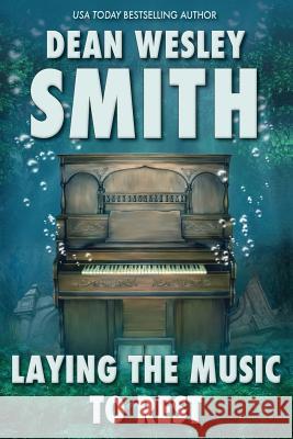 Laying the Music to Rest Dean Wesley Smith 9781561467761 Wmg Publishing - książka